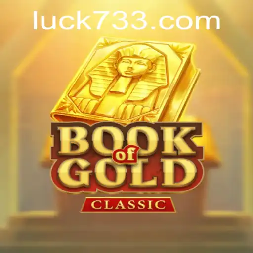 Descubra o Fascinante Mundo de BookOfGoldClassic e o Segredo dos 733 Luck